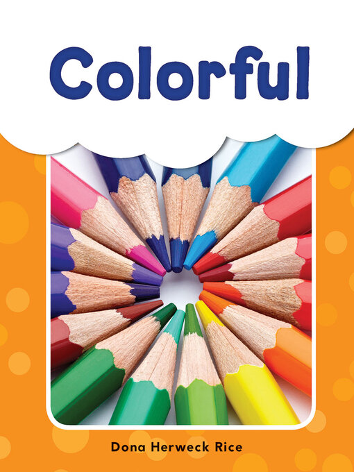 Title details for Colorful by Dona Herweck Rice - Available